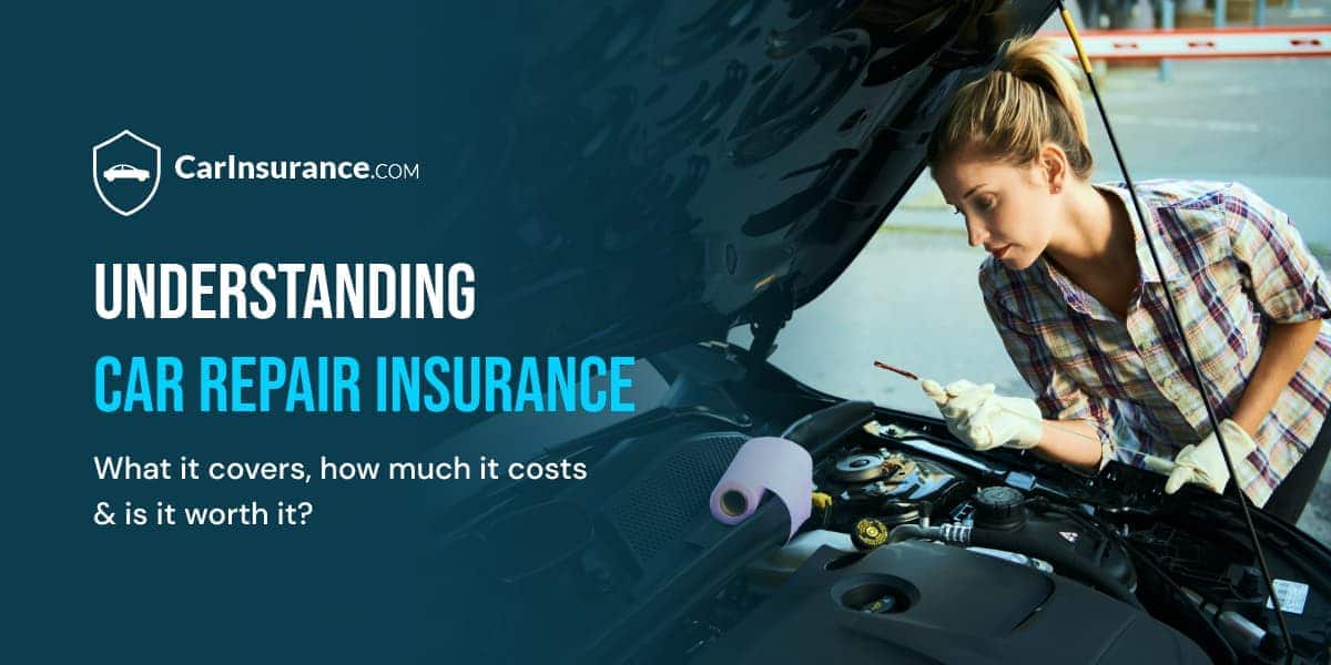 Understanding car repair insurance